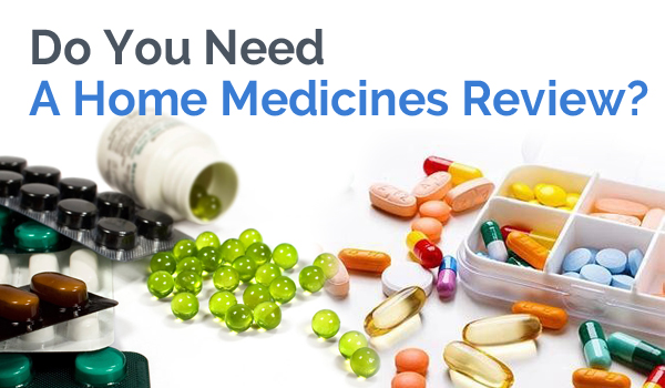 Home Medicines Review - How It Can Help